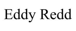 EDDY REDD trademark