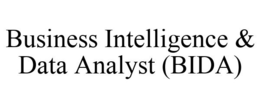 BUSINESS INTELLIGENCE & DATA ANALYST (BIDA) trademark