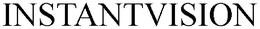 INSTANTVISION trademark