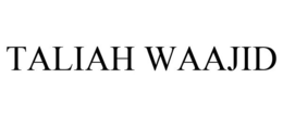 TALIAH WAAJID trademark
