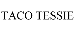 TACO TESSIE trademark