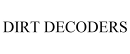 DIRT DECODERS trademark