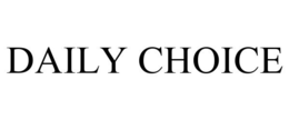 DAILY CHOICE trademark