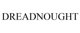 DREADNOUGHT trademark