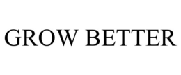 GROW BETTER trademark