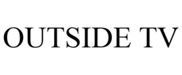 OUTSIDE TV trademark
