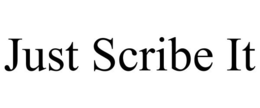 JUST SCRIBE IT trademark