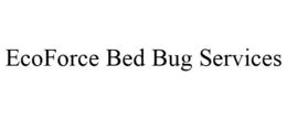 ECOFORCE BED BUG SERVICES trademark