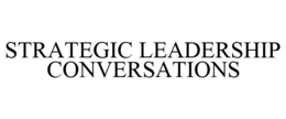STRATEGIC LEADERSHIP CONVERSATIONS trademark