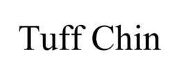 TUFF CHIN trademark
