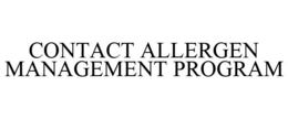 CONTACT ALLERGEN MANAGEMENT PROGRAM trademark