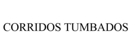 CORRIDOS TUMBADOS trademark