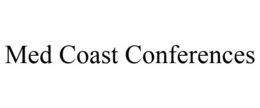 MED COAST CONFERENCES trademark