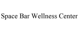 SPACE BAR WELLNESS CENTER trademark