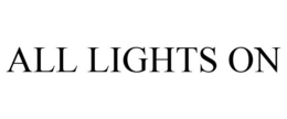 ALL LIGHTS ON trademark