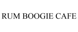 RUM BOOGIE CAFE trademark