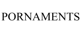 PORNAMENTS trademark