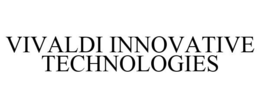 VIVALDI INNOVATIVE TECHNOLOGIES trademark