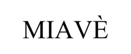 MIAVÈ trademark