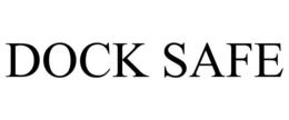 DOCK SAFE trademark