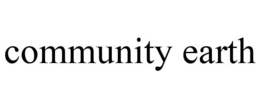 COMMUNITY EARTH trademark