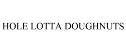 HOLE LOTTA DOUGHNUTS trademark