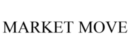 MARKET MOVE trademark