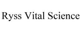 RYSS VITAL SCIENCE trademark