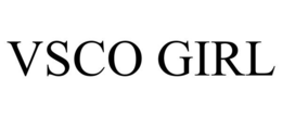 VSCO GIRL trademark