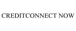 CREDITCONNECT NOW trademark