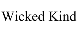 WICKED KIND trademark