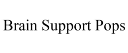 BRAIN SUPPORT POPS trademark