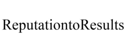 REPUTATIONTORESULTS trademark