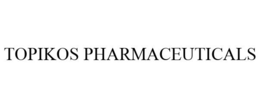 TOPIKOS PHARMACEUTICALS trademark