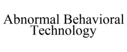 ABNORMAL BEHAVIORAL TECHNOLOGY trademark