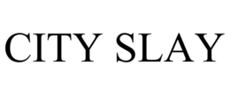CITY SLAY trademark