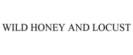 WILD HONEY AND LOCUST trademark