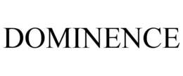 DOMINENCE trademark
