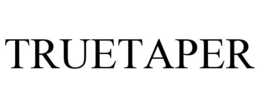 TRUETAPER trademark