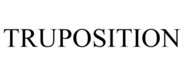 TRUPOSITION trademark