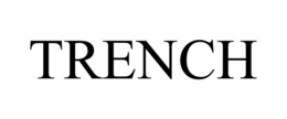 TRENCH trademark