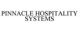 PINNACLE HOSPITALITY SYSTEMS trademark