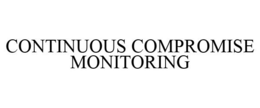 CONTINUOUS COMPROMISE MONITORING trademark