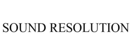 SOUND RESOLUTION trademark