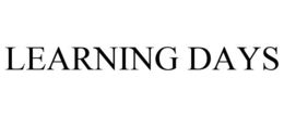 LEARNING DAYS trademark