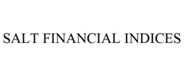 SALT FINANCIAL INDICES trademark