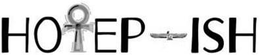 HOTEP-ISH trademark