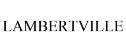 LAMBERTVILLE trademark
