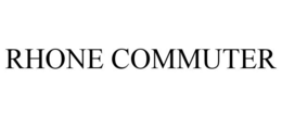 RHONE COMMUTER trademark