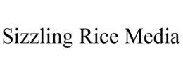 SIZZLING RICE MEDIA trademark